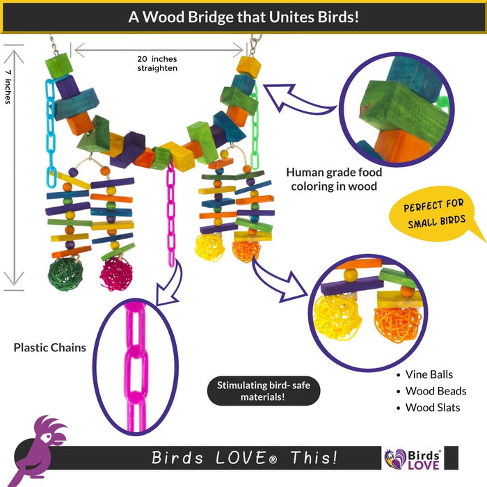 Birds LOVE Bird Toy Bridge with Wood Chain Vine Balls for All Medium Parrots Sun Conures African Greys